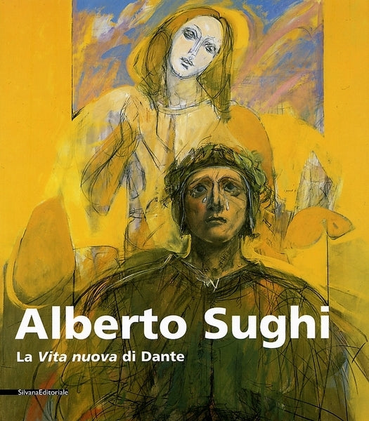 ALBERTO SUGHI. LA VITA NUOVA DI DANTE, - copertina