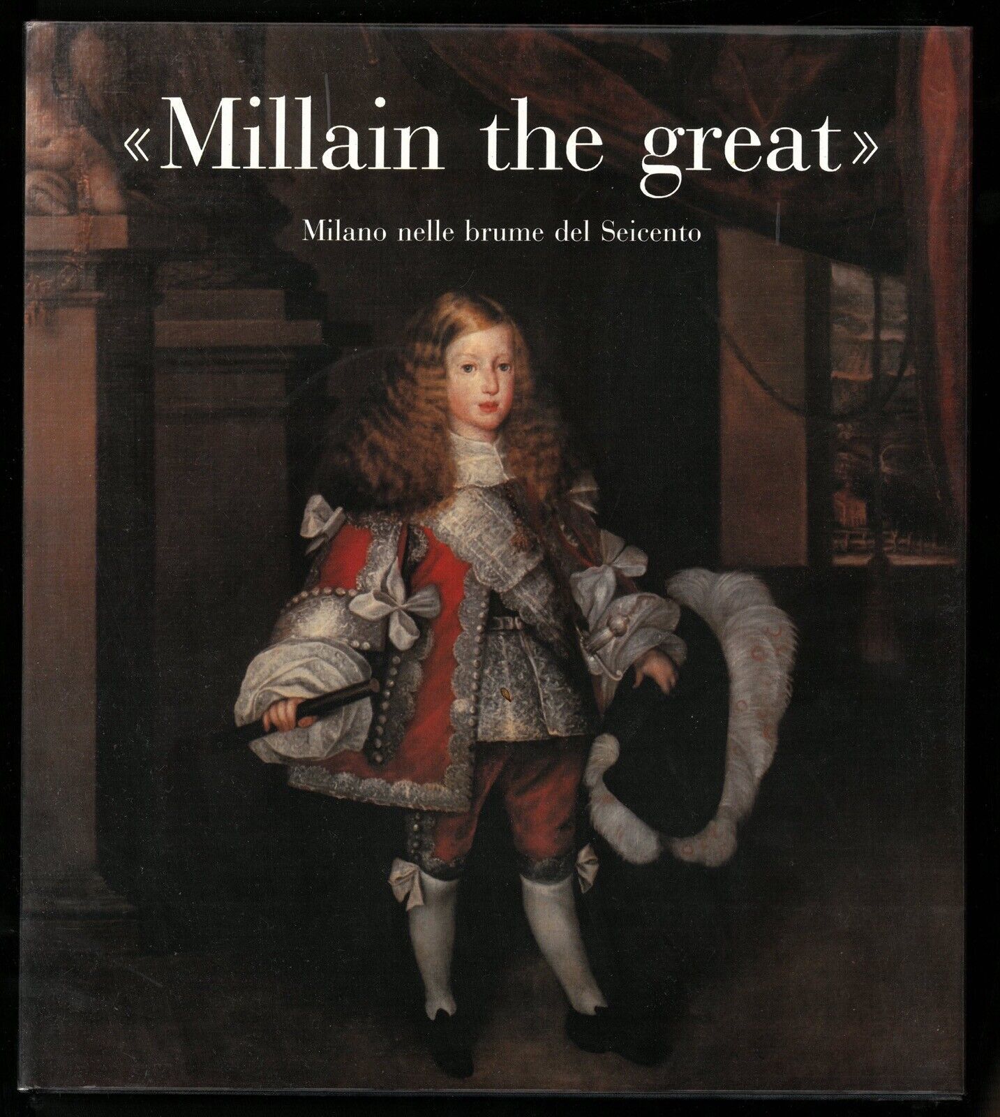 MILLAIN THE GREAT" Milano nelle brume del Seicento - copertina