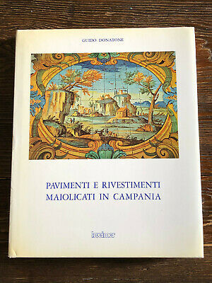 Pavimenti e rivestimenti maiolicati in Campania. - copertina