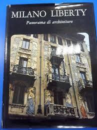 MILANO LBERTY PANORAMA DI ARCHITETTURE - copertina