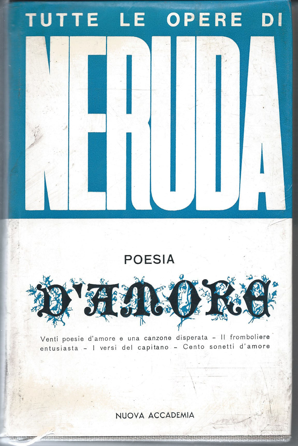 Tutte le opere di Neruda. Poesia d'amore - copertina