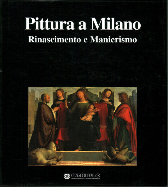 PITTURA A MILANO RINASCIMENTO E MANIERISMO - copertina
