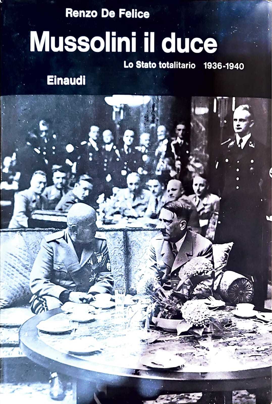 Mussolini il duce - Lo Stato totalitario 1936-1940 - copertina