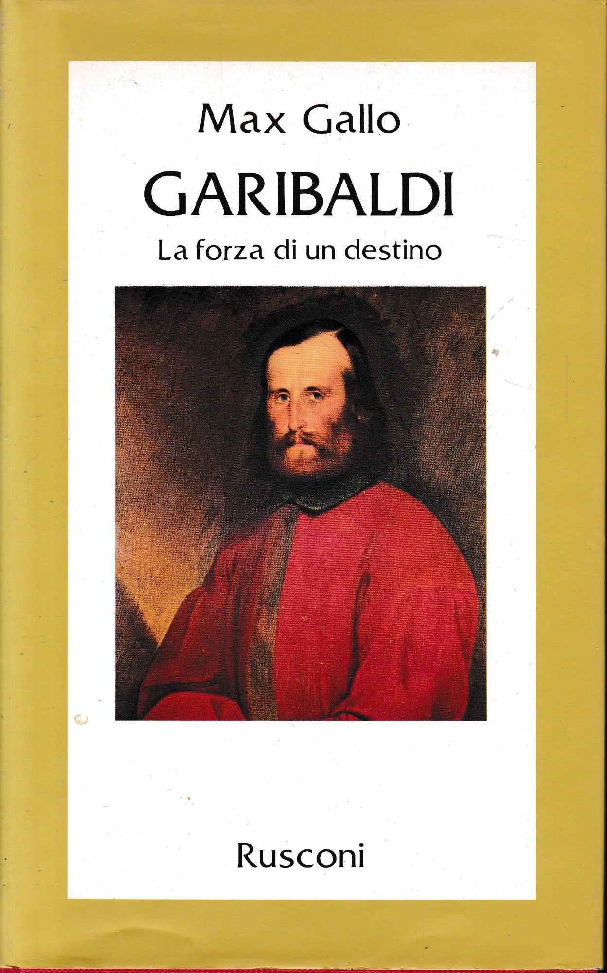Garibaldi. La forza di un destino - copertina