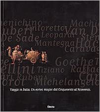 Viaggio in Italia. Un corteo magico dal Cinquecento al Novecento. - copertina