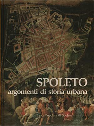 Spoleto : Argomenti Di Storia Urbana - copertina