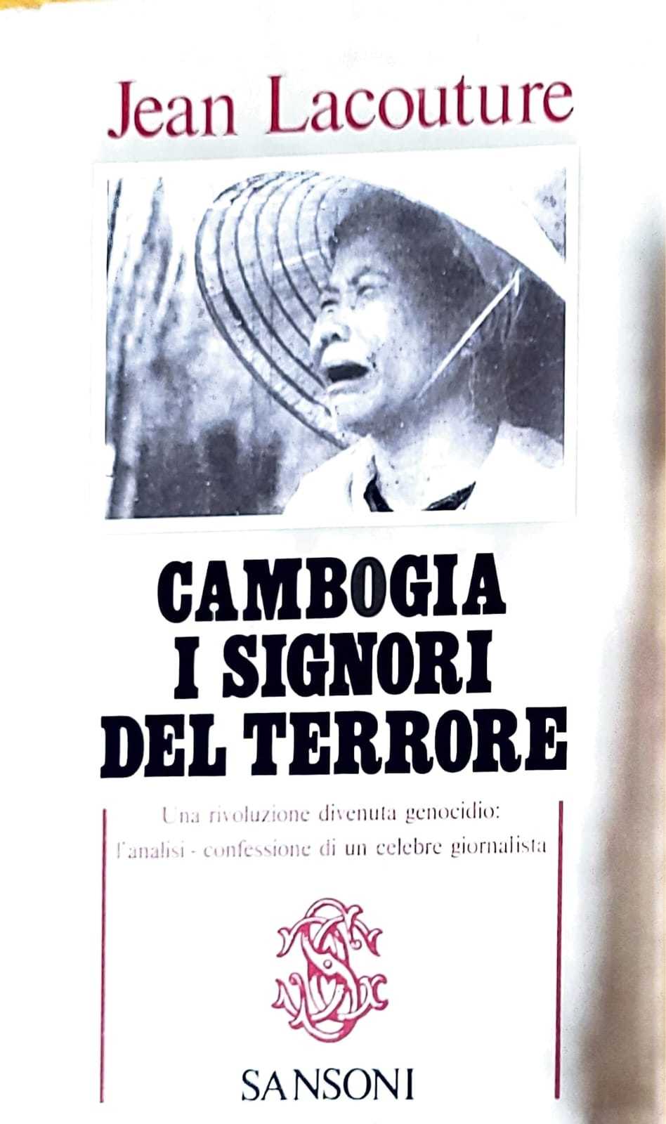 Cambogia. I signori del terrore - una rivoluzione divenuta genocidio - copertina