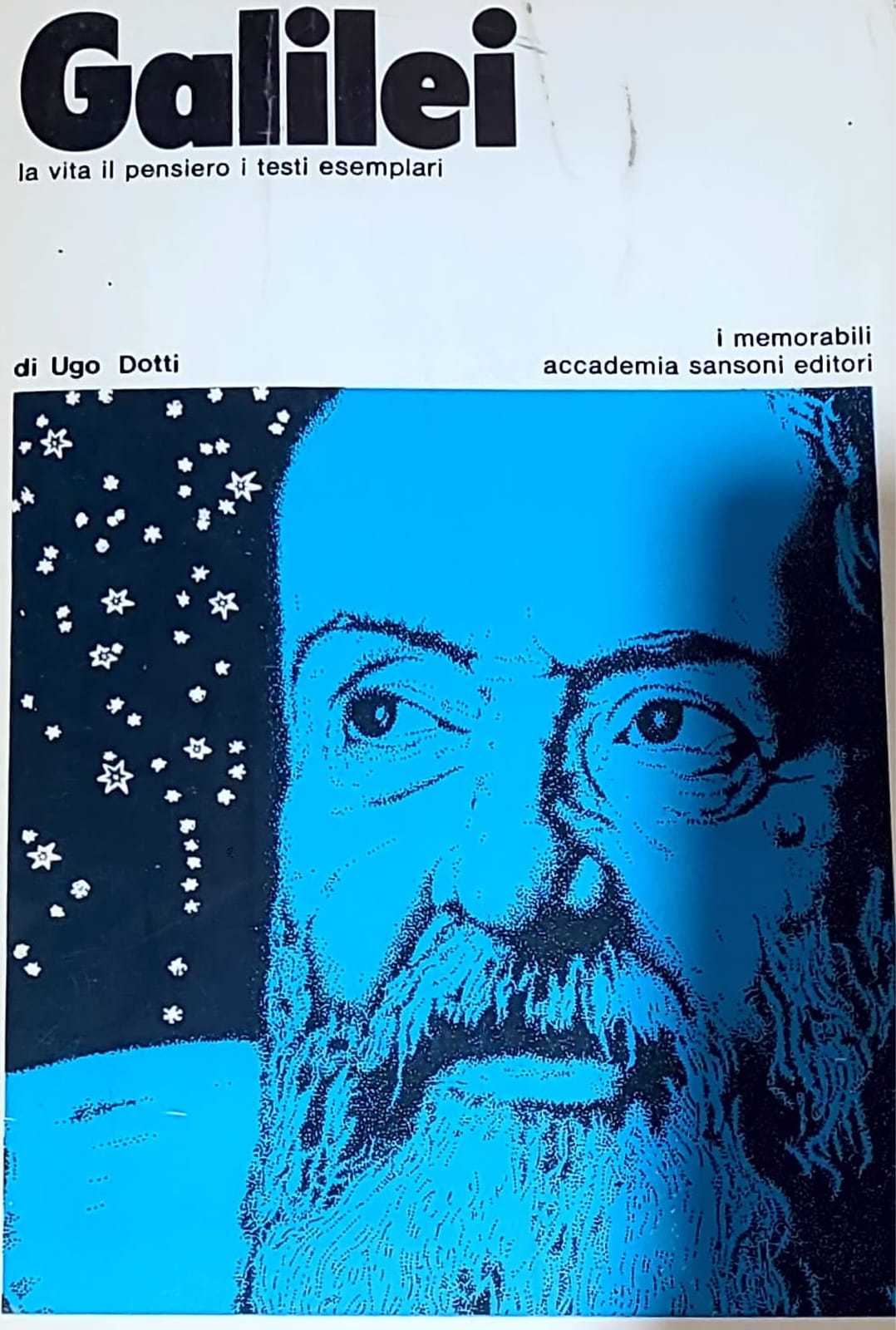 Galilei - la vita il pensiero i testi esemplari - copertina