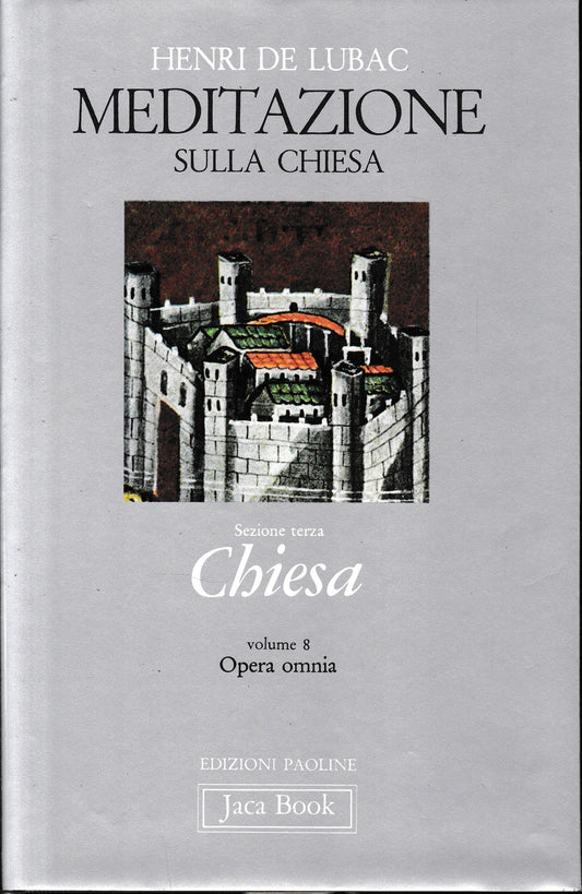 Meditazione sulla Chiesa. Sezione terza, Chiesa. Vol. 8. - copertina