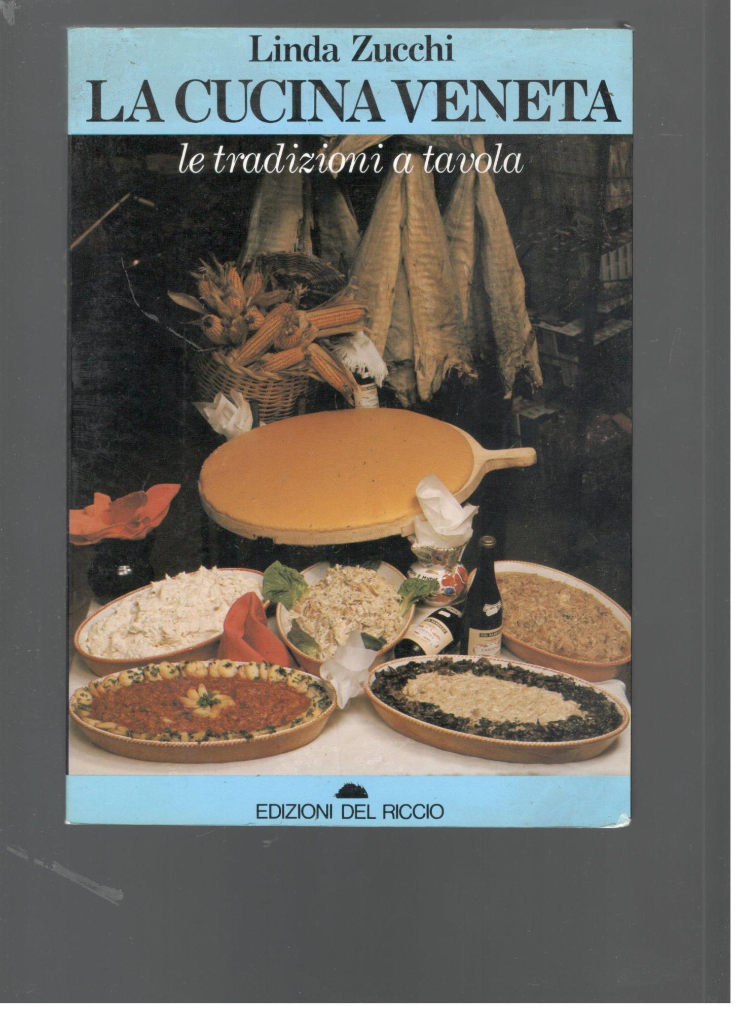 Cucina veneta. Le tradizioni a tavola - copertina