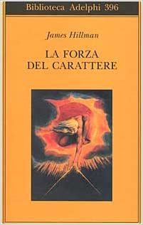 La forza del carattere : la vita che dura - copertina