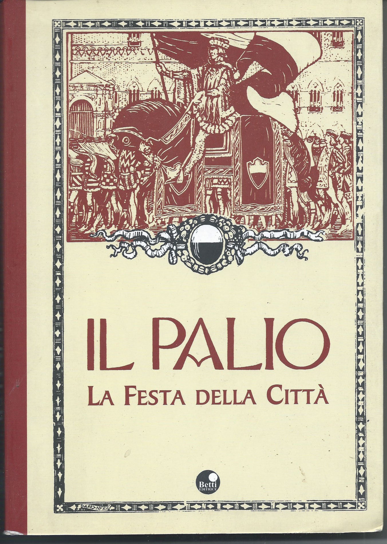 Il Palio : la festa della città - copertina