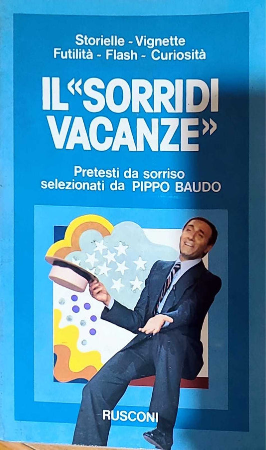 Il "sorridi vacanze" - pretesti da sorriso selezionati da Pippo Baudo - copertina