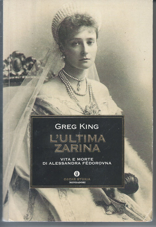 L'Ultima zarina. Vita e morte di Alessandra Fedorovna - copertina
