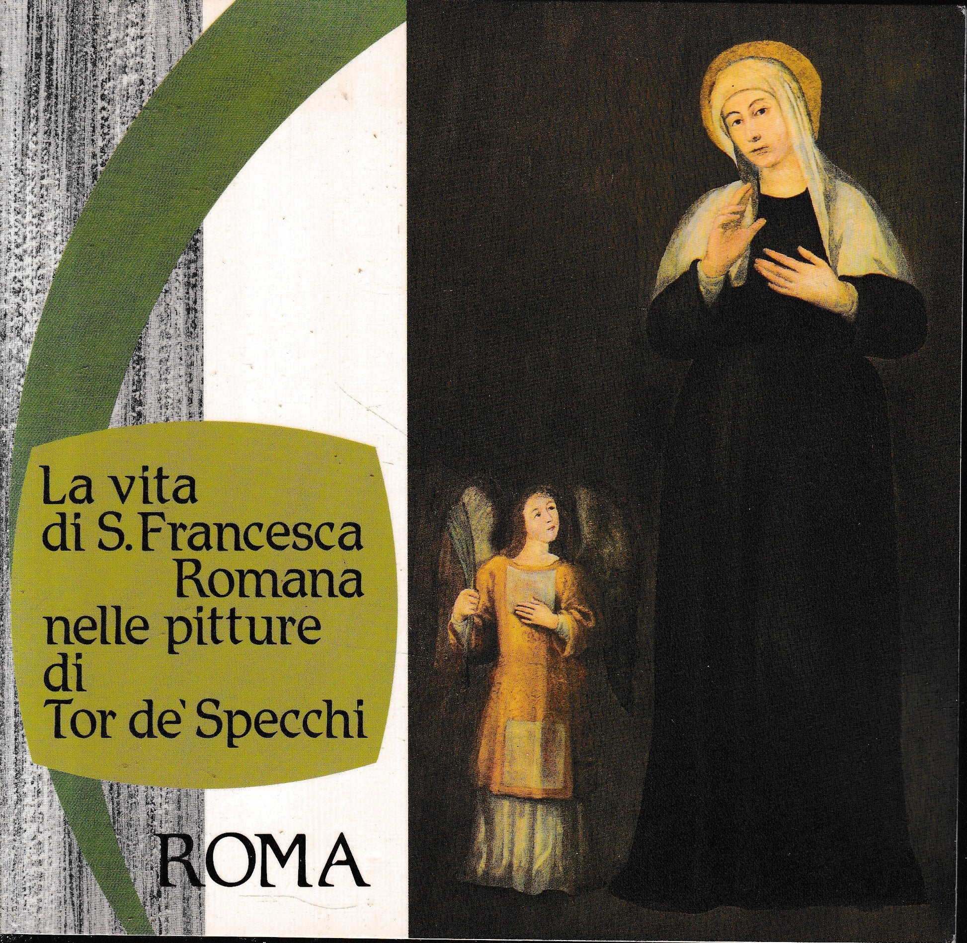 La vita di S. Francesca Romana nelle pitture di Tor de' Specchi - copertina