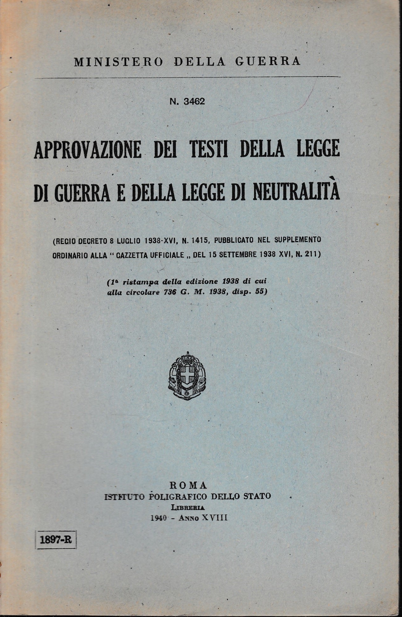 Approvazione dei testi della legge di guerra e della legge di neutralità. N. 3462 - copertina