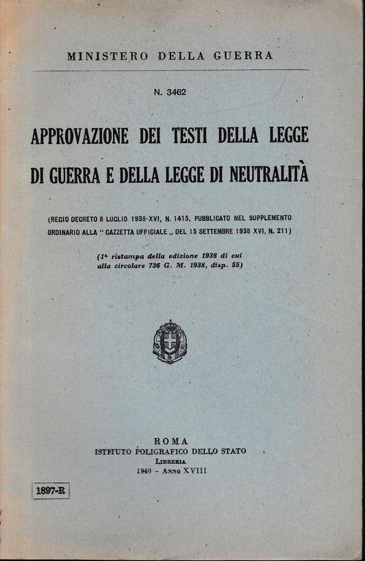 Approvazione dei testi della legge di guerra e della legge di neutralità. N. 3462 - copertina