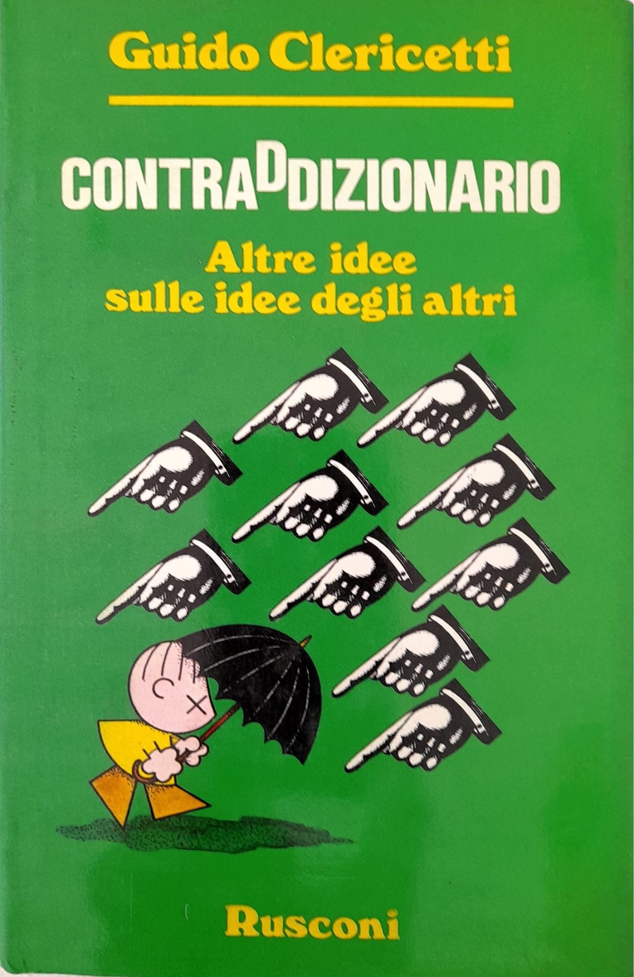 Contraddizionario. Altre idee sulle idee degli altri. - copertina