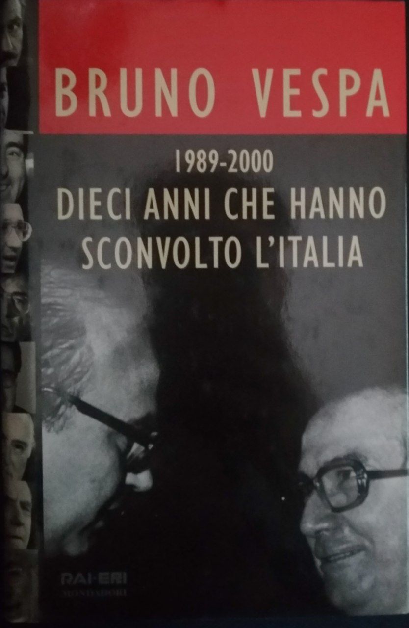 Dieci anni che hanno sconvolto l'Italia. 1989-2000 - copertina
