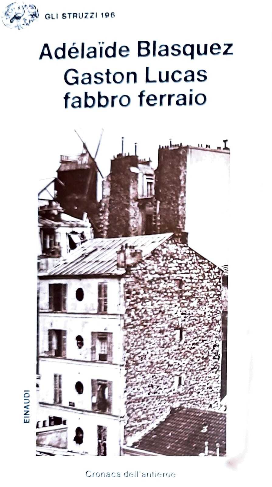 Gaston Lucas fabbro ferraio - cronaca dell'antieroe - copertina