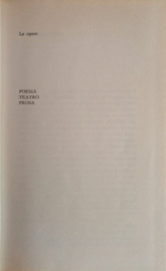 Le opere: Poesia, Teatro, Prosa - copertina
