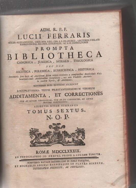 Prompta Bibliotheca. Canonica Juridica, Moralis, Theologica, nec non Ascetica, Polemica, Rubricistica, Historica (tomus sextus). - copertina