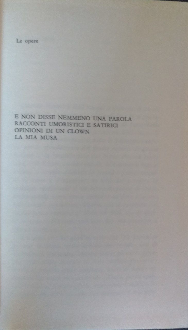 Le opere: E non disse nemmeno una parola, Racconti umoristici e satirici, Opinioni di un clown, La mia musa - copertina