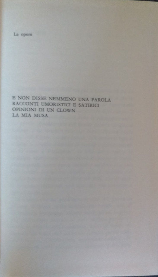 Le opere: E non disse nemmeno una parola, Racconti umoristici e satirici, Opinioni di un clown, La mia musa - copertina