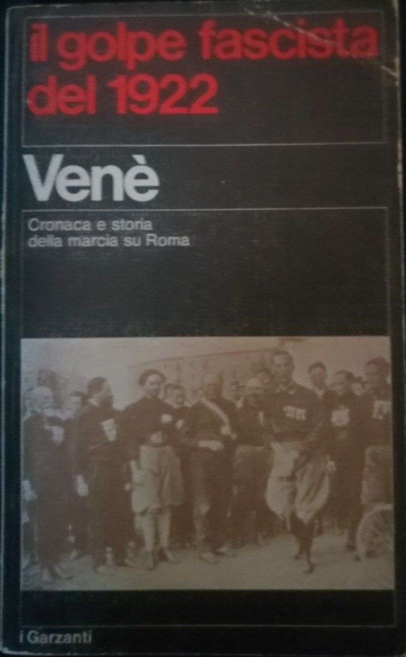 Il golpe fascista del 1922. Cronaca e storia della marcia su Roma - copertina