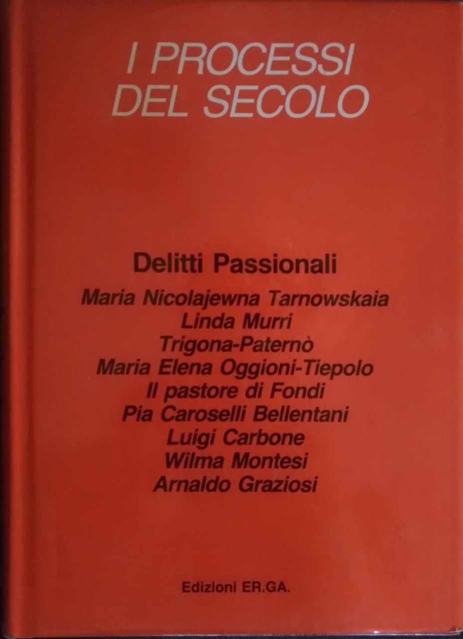 I processi del secolo. Delitti passionali - copertina
