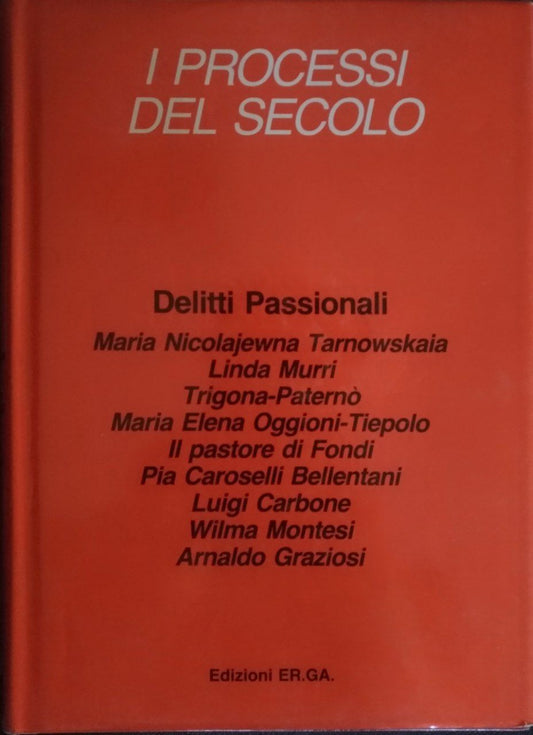 I processi del secolo. Delitti passionali - copertina