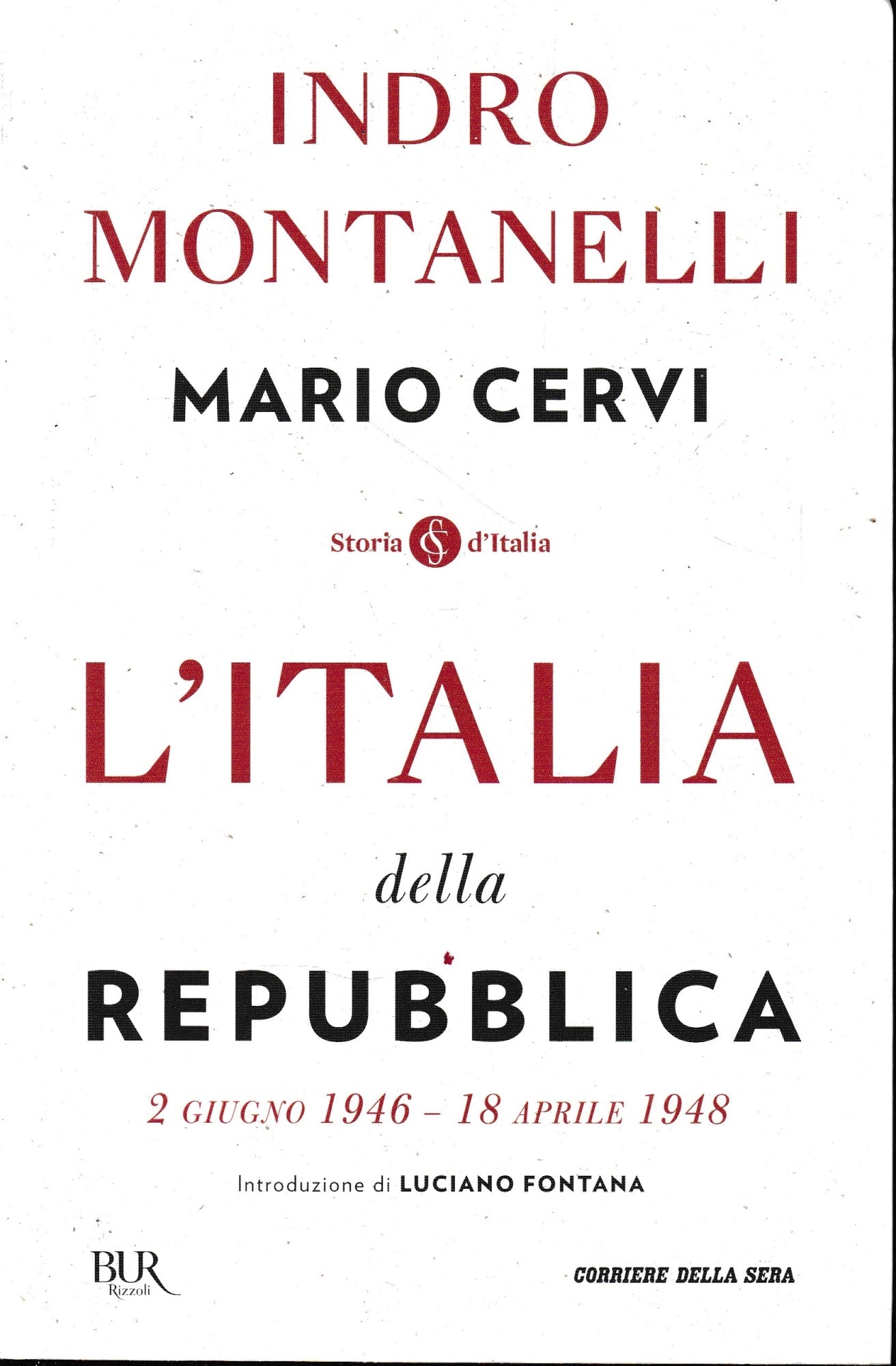 L'Italia della Repubblica. 2 giugno 1946-18 aprile 1948 - copertina