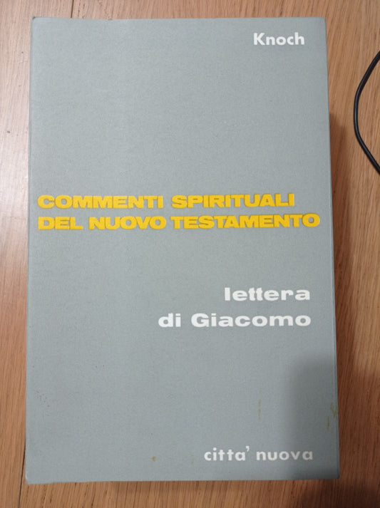 Commenti spirituali del Nuovo Testamento. Lettura di Giacomo - copertina