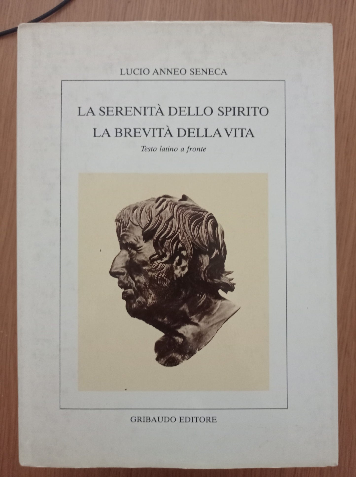 La serenità dello spirito La brevità della vita - copertina