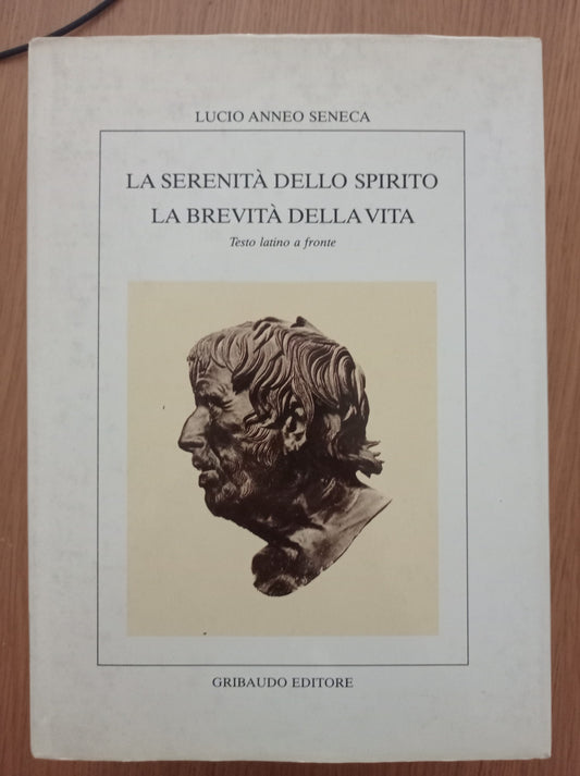 La serenità dello spirito La brevità della vita - copertina