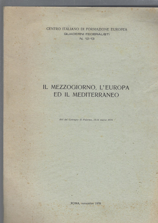 IL MEZZOGIORNO, L'EUROPA ED IL MEDITERRANEO - copertina