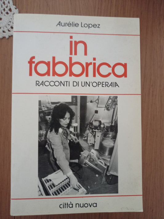 In fabbrica. Racconti di un'operaia - copertina