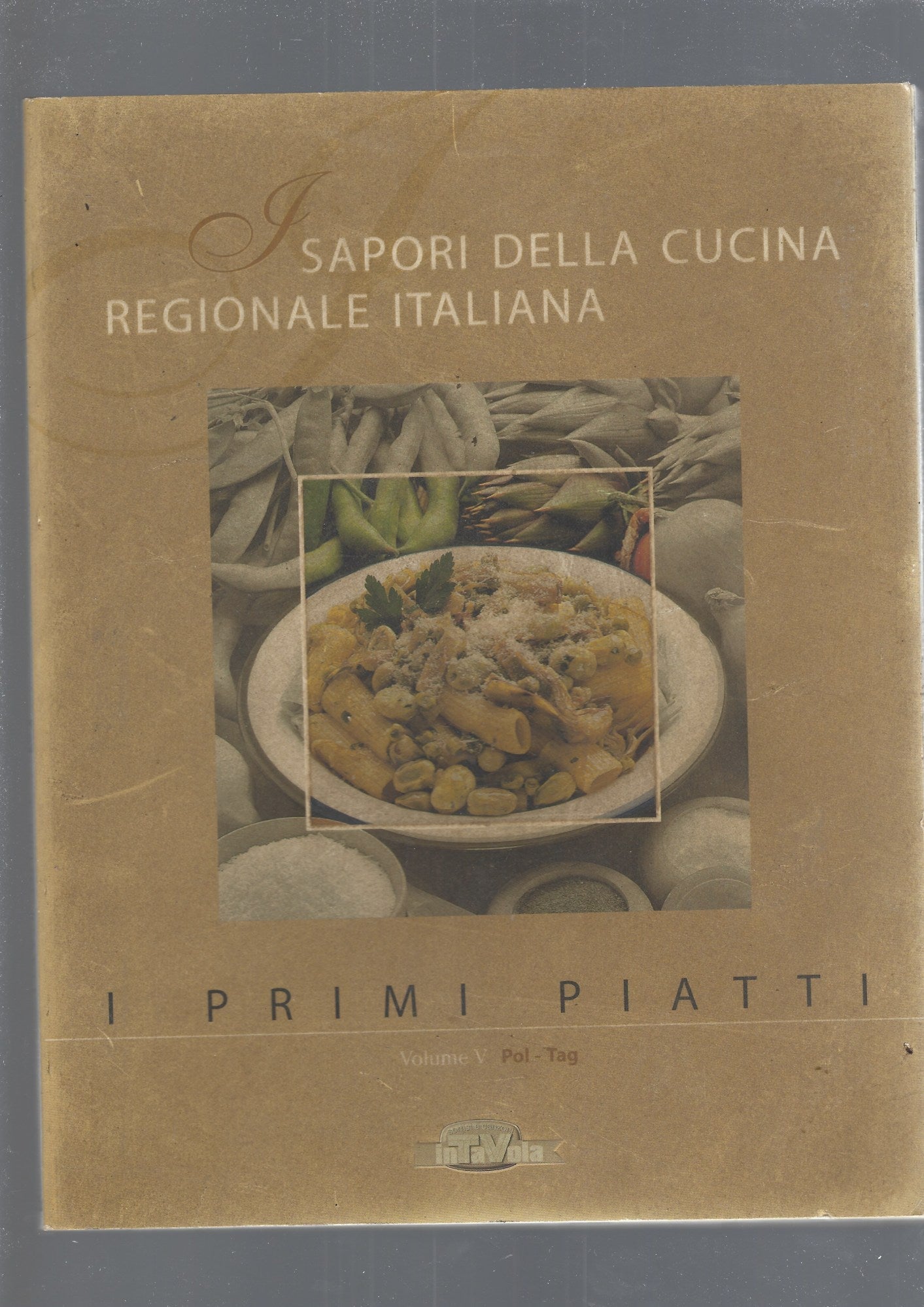 I SAPORI DELLA CUCINA ITALIANA. I PRIMI PIATTI vol V - copertina
