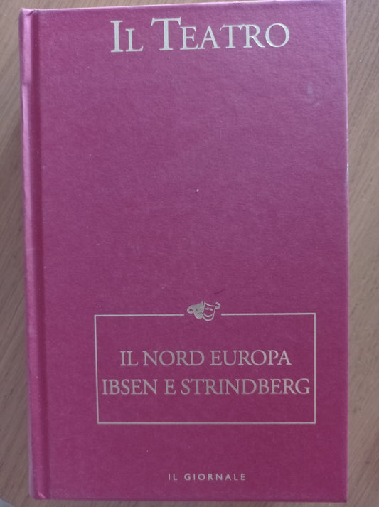 IL TEATRO VOL. 17 IL NORD EUROPA IBSEN E STRINDBERG - copertina