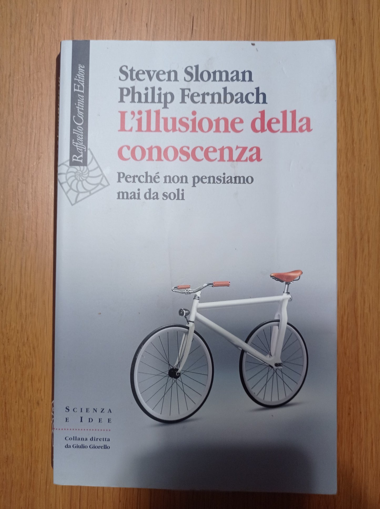 L\'illusione della conoscenza. Perché non pensiamo mai da soli - copertina