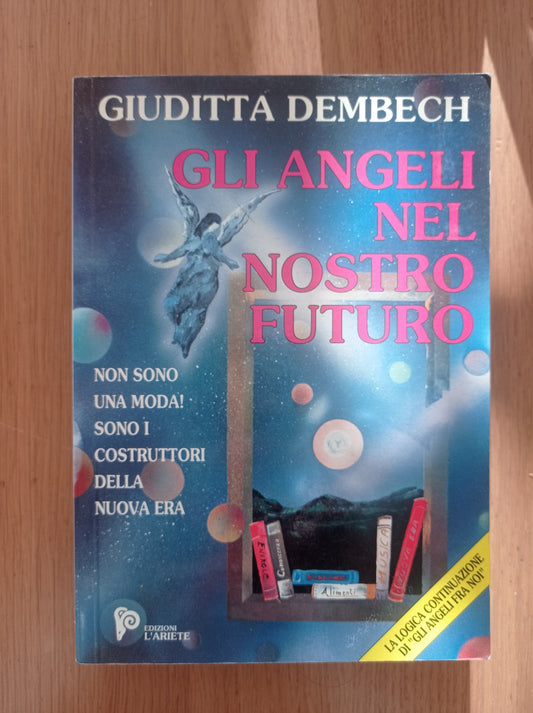 Gli angeli nel nostro futuro. I costruttori della nuova era - copertina