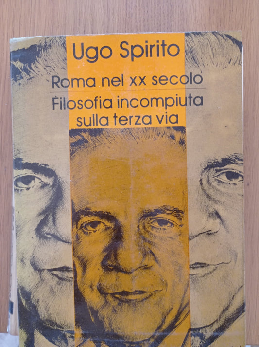 Roma nel XX secolo Filosofia incompiuta sulla terza via - copertina