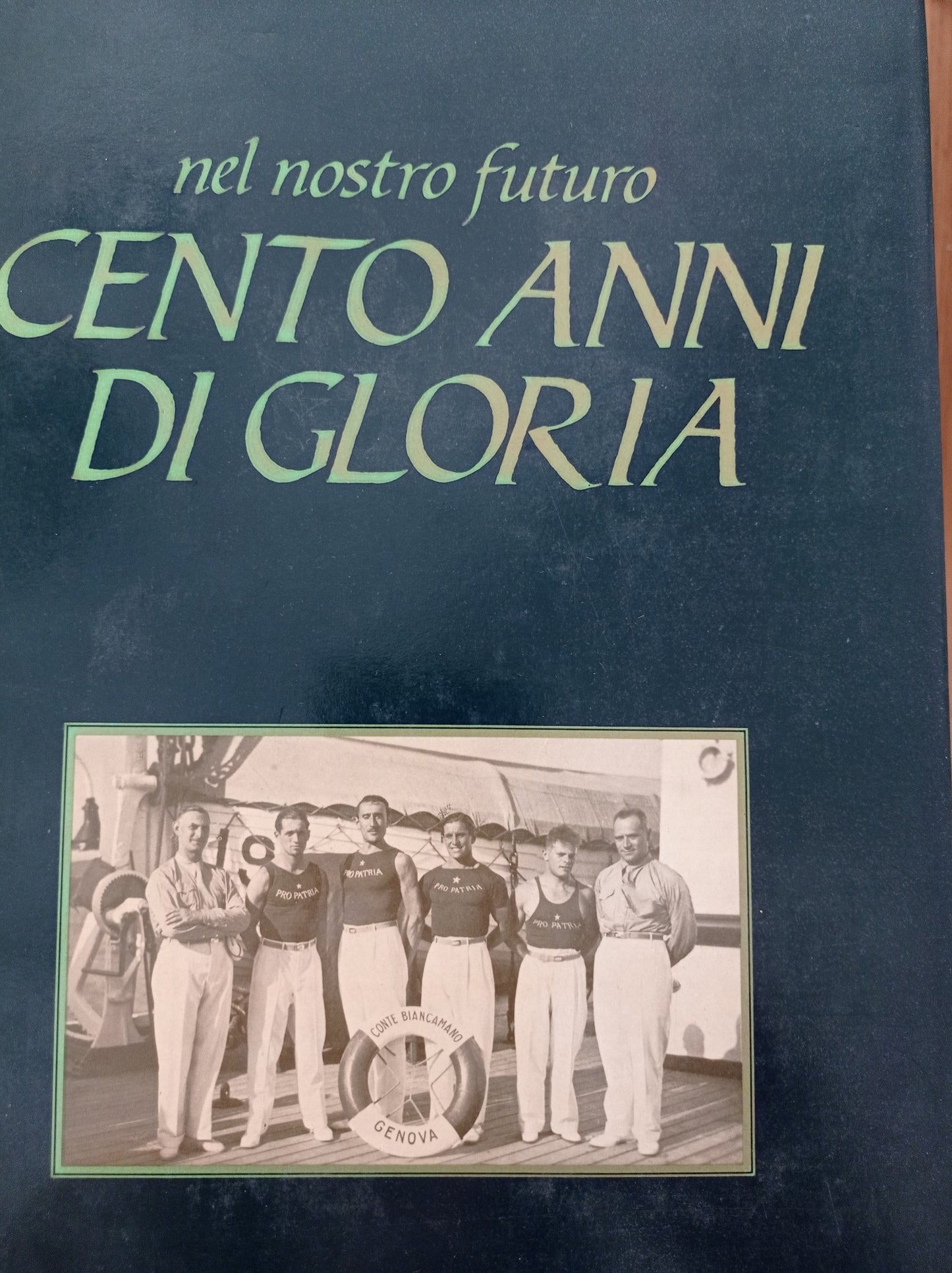 Nel nostro futuro cento anni di gloria - copertina