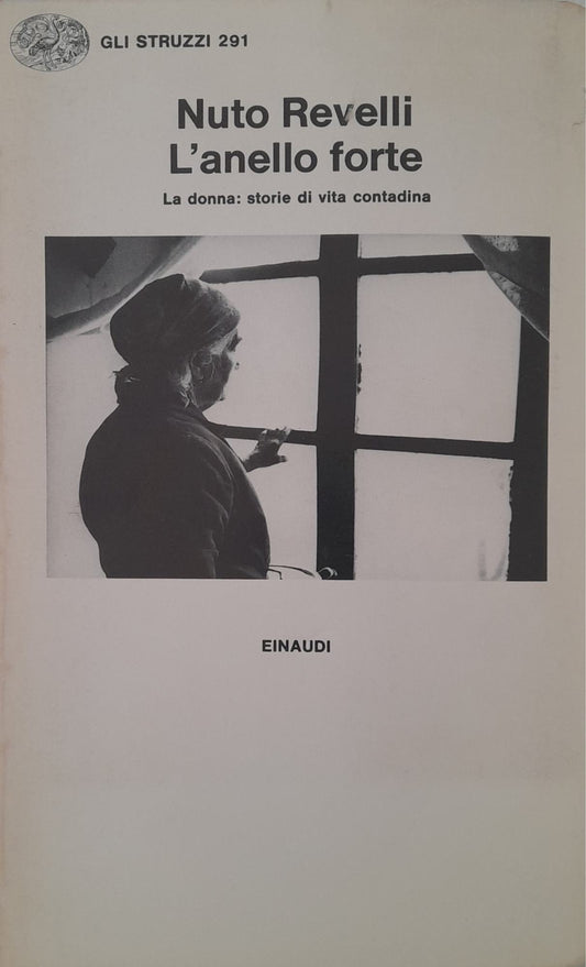 L'anello forte. La donna: storie di vita contadina - copertina