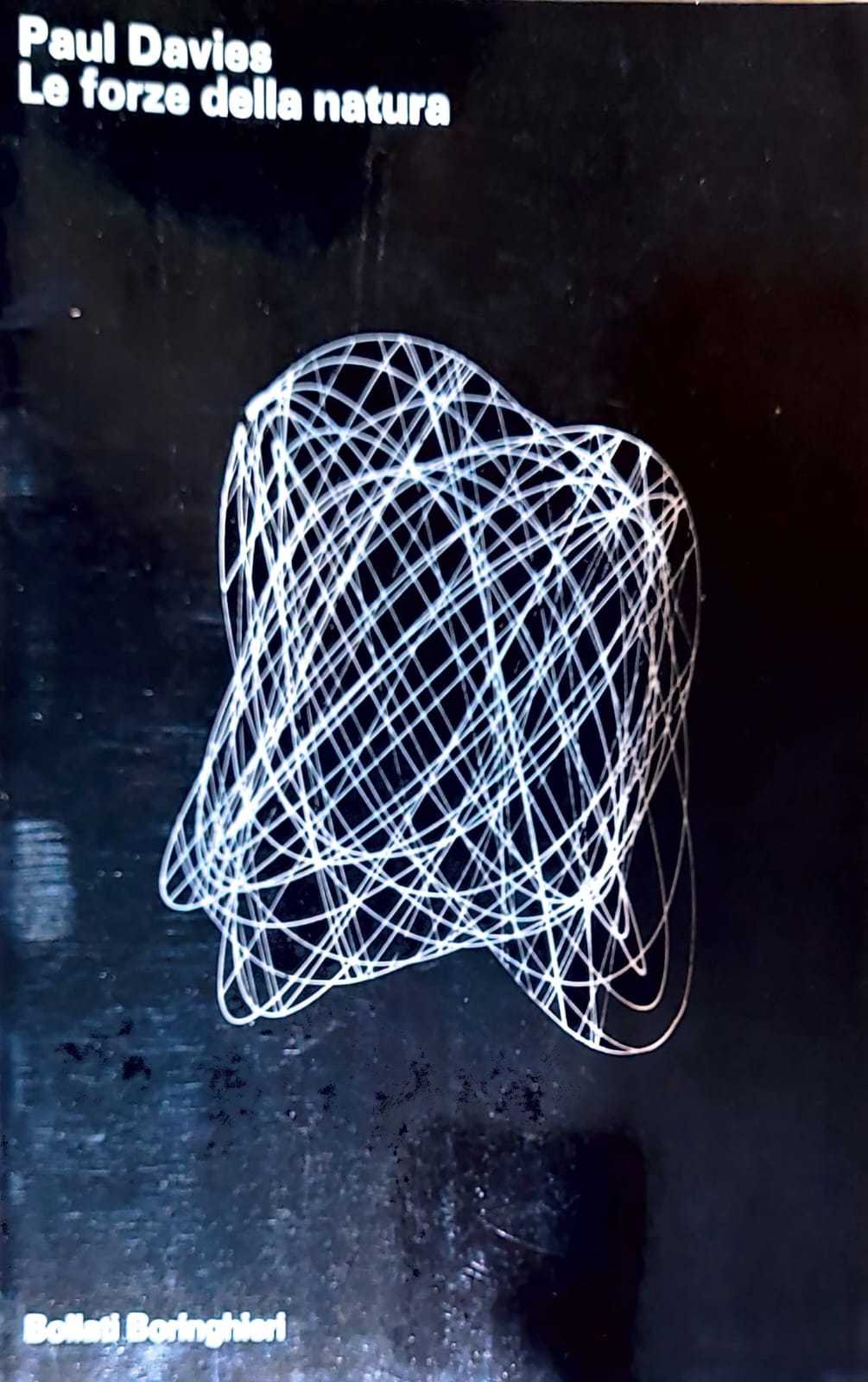 Le forze della natura - il nuovo orizzonte della fisica - copertina