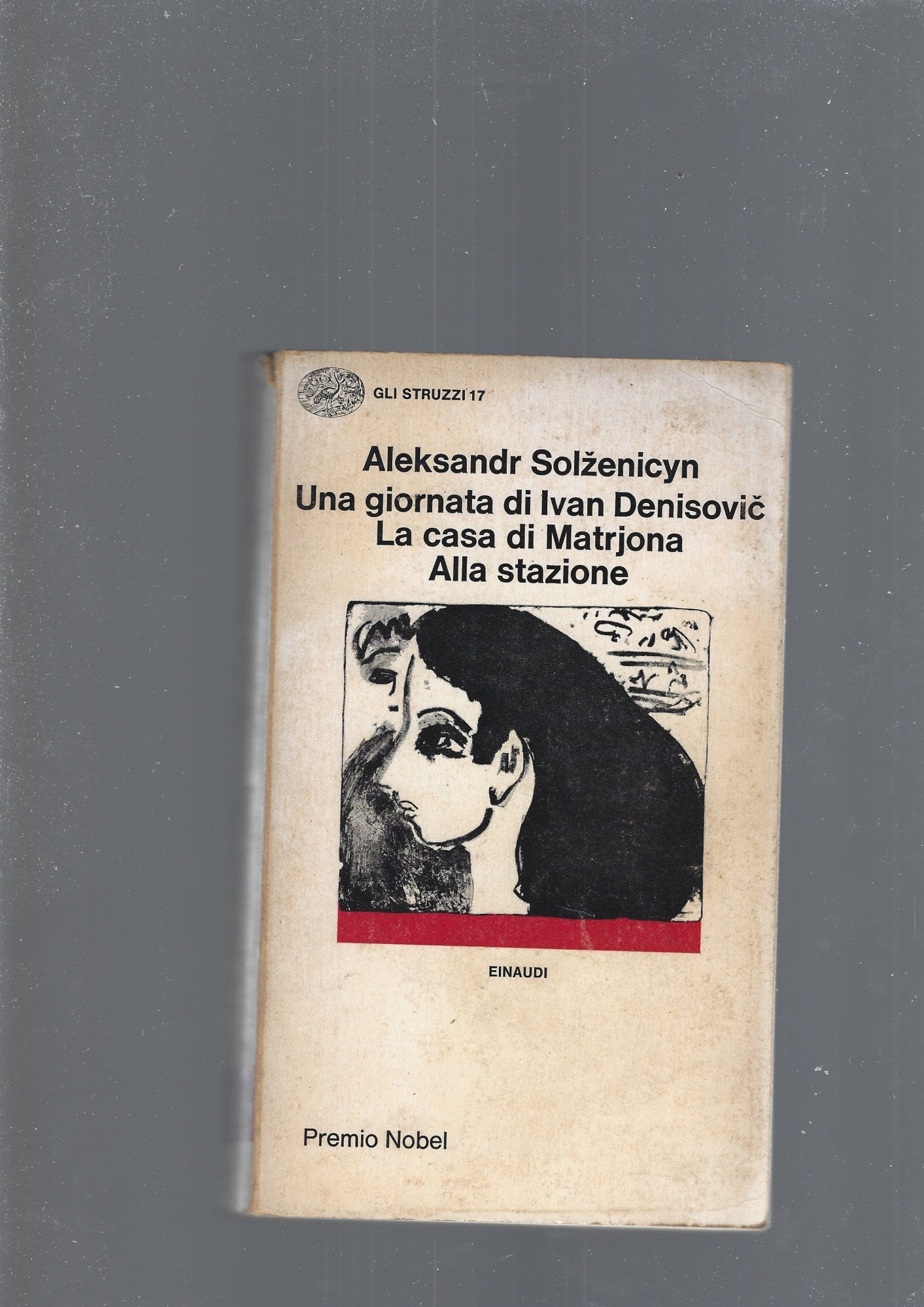 UNA GIORNATA DI IVAN DENISOVIC, LA CASA DI MATRJONA, ALLA STAZIONE - copertina
