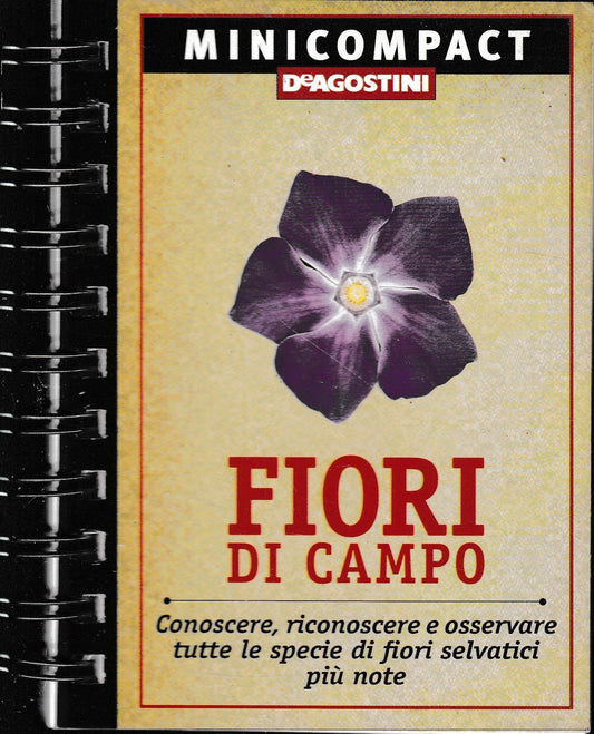 Fiori di campo. Conoscere, riconoscere e osservare tutte le specie di fiori selvatici più note - copertina