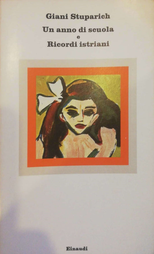 Un anno di scuola e Ricordi istriani - copertina