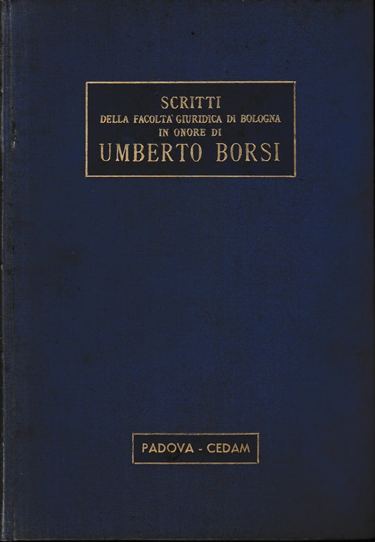 Scritti della facoltà giuridica di Bologna in onore di Umberto Borsi - copertina