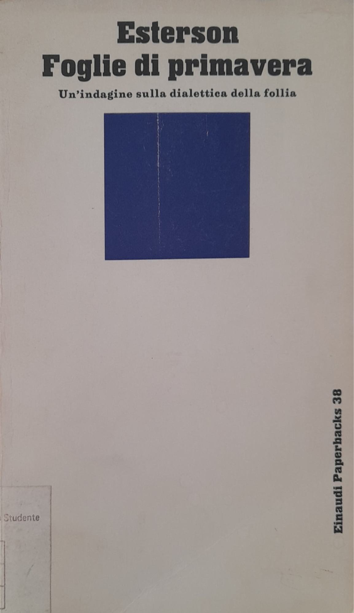 Foglie di primavera : un'indagine sulla dialettica della follia - copertina